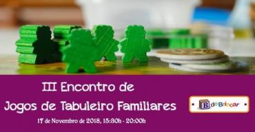 III Encontro de Jogos de Tabuleiro Familiares B de Brincar