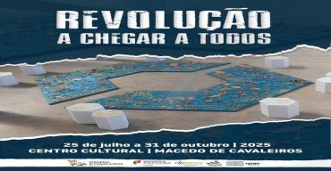 Exposição 'A Revolução a Chegar a Todos'