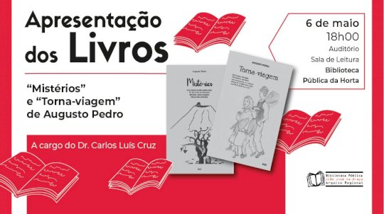 Apresentação dos Livros 'Mistérios e 'Torna-viagem' de Augusto Pedro