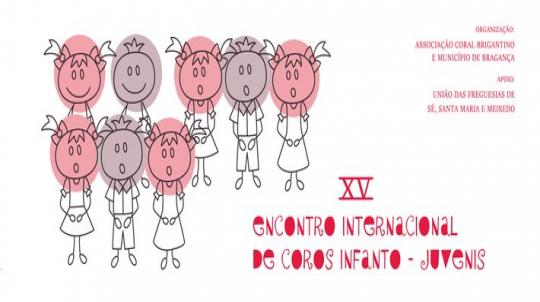 XV   ENCONTRO INTERNACIONAL DE COROS INFANTO - JUVENIS