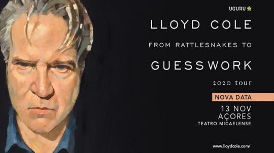 Lloyd Cole | From Rattlesnakes To Guesswork