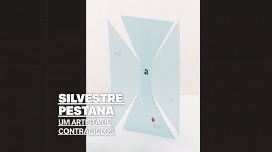 Silvestre Pestana: Um Artista de Contraciclos