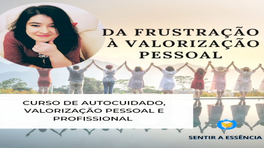 CURSO DE AUTOCUIDADE, VALORIZAÇÃO PESSOAL E PROFISSIONAL