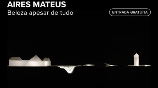 Aires Mateus: Beleza apesar de tudo