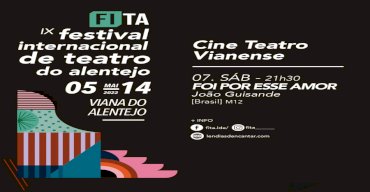 Peça de Teatro “Foi por esse amor” – IX Festival Internacional de Teatro do Alentejo