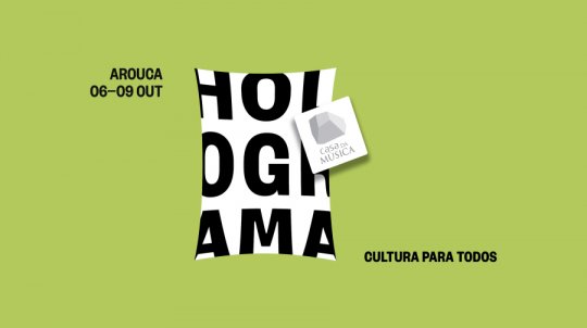 Holograma II – ciclo de espetáculos e concertos da Casa da Música