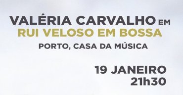 Valéria Carvalho em Rui Veloso em Bossa