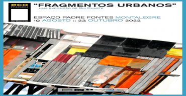 Ecomuseu | Exposição - 'Fragmentos Urbanos'