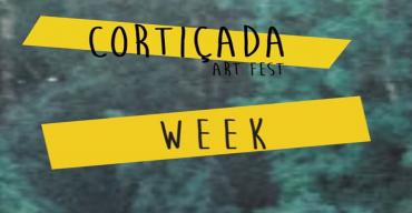 Cortiçada Art Fest Week