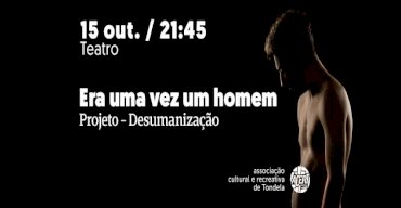 Era uma vez um homem | Teatro