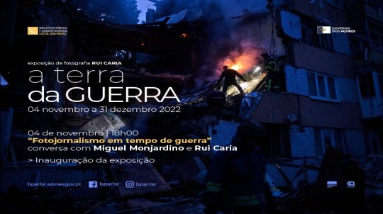 Exposição | A Terra da Guerra