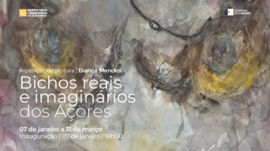 Bichos Reais e Imaginários dos Açores | Exposição