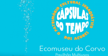 Cápsulas do Tempo, o Património Cultural Subaquático dos Açores