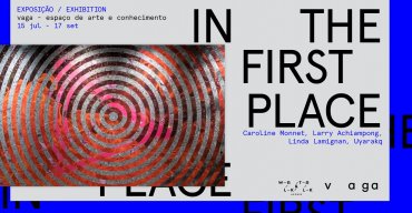 Exposição 'In the first place'