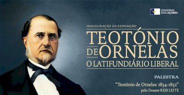 Teotónio de Ornelas: o Latifundiário Liberal