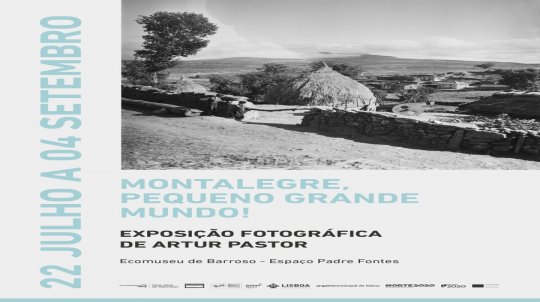 Exposição | 'Montalegre, Pequeno Grande Mundo!'