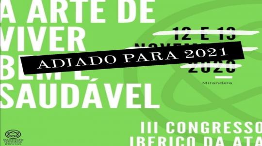 III Congresso Ibérico da ATA : A Arte de Viver Bem e Saudável