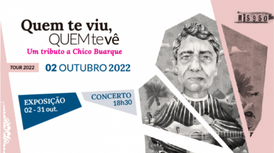 Quem te viu, quem te vê | Tributo a Chico Buarque