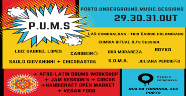 P.U.M.S! Porto Underground Music Sessions