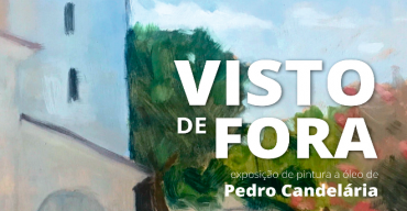 Exposição 'Visto de Fora'