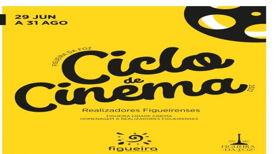 Ciclo de Cinema - Homenagem a Realizadores Figueirenses