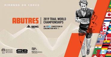 Campeonato do mundo de Trail 2019 | Trilhos dos Abutres
