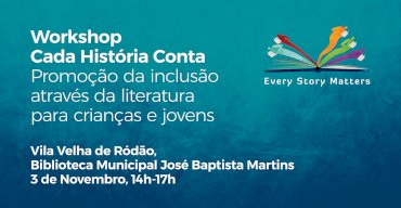 Workshop Every Story Matters | Cada História Conta