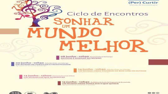 Ciclo de Encontros Musicais «Sonhar um Mundo Melhor»