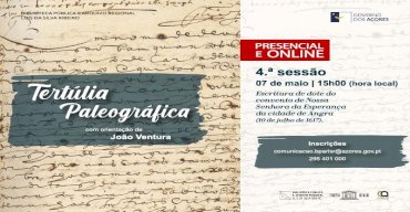 4ª Tertúlia Paleográfica