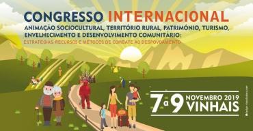 Congresso Internacional, Animação Sociocultural, Território Rural, Património, Turismo, Envelhecimento e Desenvolvimento Comunitário