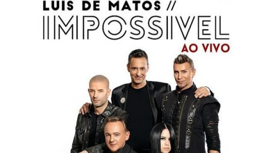 Luis de Matos - Impossível ao Vivo (Lisboa)