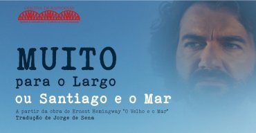 Muito para o Largo ou Santiago e o Mar