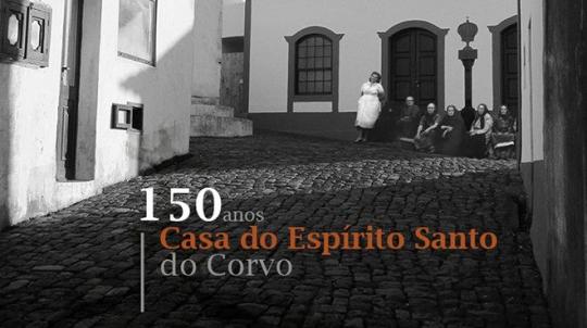 150 anos da Casa do Espírito Santo da Ilha do Corvo