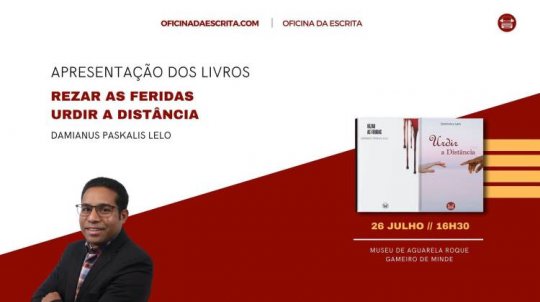 Apresentação dos Livros Rezar as Feridas e Urdir a Distância, de Damianus Paskalis Lelo