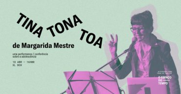 TinaTonaToa | Margarida Mestre