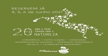 ATNatureza Aniversário-20+1 anos a criar espaços para a Natureza