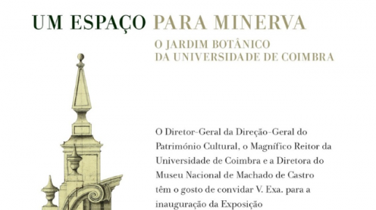 'Um espaço para Minerva. O Jardim Botânico da Universidade de Coimbra'