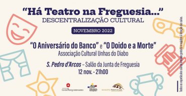 Há Teatro na Freguesia... São Pedro d'Arcos