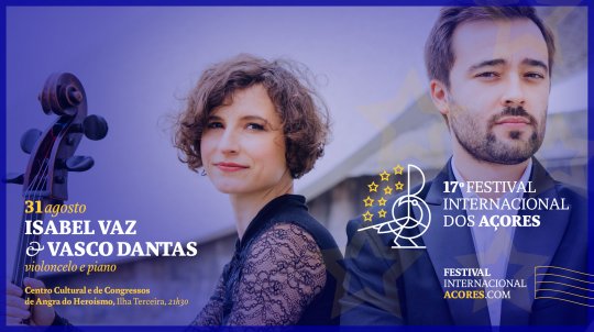 Isabel Vaz & Vasco Dantas  - 17º Festival Internacional dos Açores