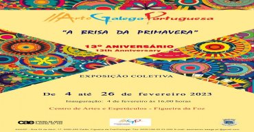 Exposição 'A Brisa da Primavera', 13º Aniversário da AAAGP - Associação da Amizade e das Artes Galego Portuguesa