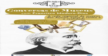 Conversas de Museus - A rede regional de museus dos Açores, entre o sonho e a realidade com Francisco Maduro-Dias