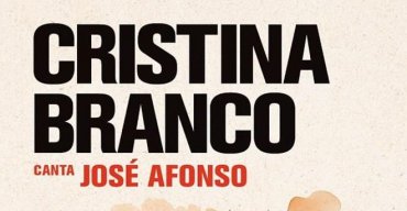Abril - Cristina Branco Canta José Afonso