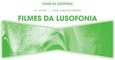 Filmes da Lusofonia - 27.ª Edição CCP