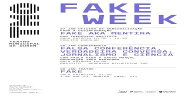 FAKE WEEK: FALSA CONFERÊNCIA, VERDADEIRA CONVERSA: JORNALISMO E CIÊNCIA - Conferência