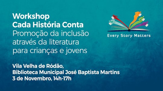 Workshop Every Story Matters | Cada História Conta