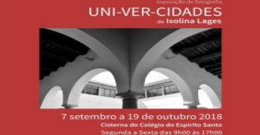 Exposição de Fotografia UNI-VER-CIDADE de Isolina Lages