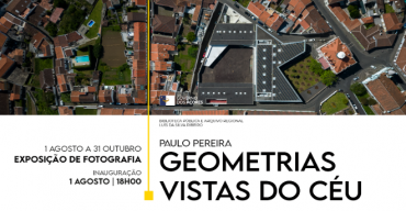 Exposição 'Geometrias Vistas do Céu'