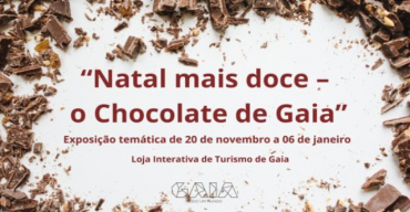 Exposição Temática “Natal mais doce – o Chocolate de Gaia”