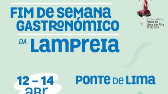 Fim de Semana Gastronómico da Lampreia | Ponte de Lima