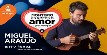 Miguel Araújo | Montepio às vezes o amor